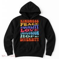 Kindness Peace Equality Love Inclusion Hope Diversity Hoodie thumb 0