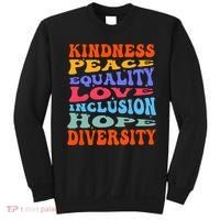 Kindness Peace Equality Love Inclusion Hope Diversity Sweatshirt thumb 0