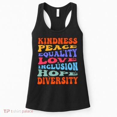 Kindness Peace Equality Love Inclusion Hope Diversity Women's Tank Top