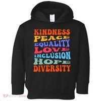 Kindness Peace Equality Love Inclusion Hope Diversity Toddler Hoodie thumb 0