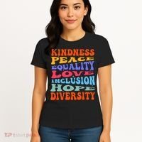 Kindness Peace Equality Love Inclusion Hope Diversity Women's T-Shirt thumb 4