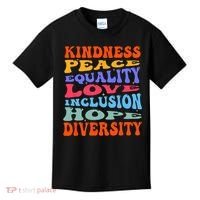 Kindness Peace Equality Love Inclusion Hope Diversity Kids T-Shirt thumb 0