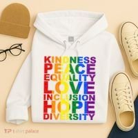 Kindness Peace Equality Love Quote Hoodie thumb 4
