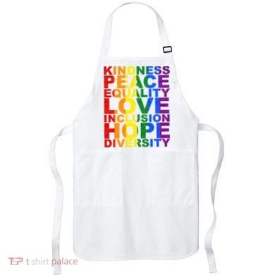 Kindness Peace Equality Love Quote Apron