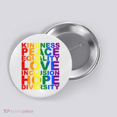 Kindness Peace Equality Love Quote Button