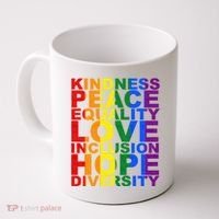 Kindness Peace Equality Love Quote Coffee Mug thumb 0
