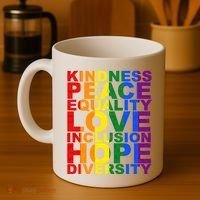 Kindness Peace Equality Love Quote Coffee Mug thumb 4