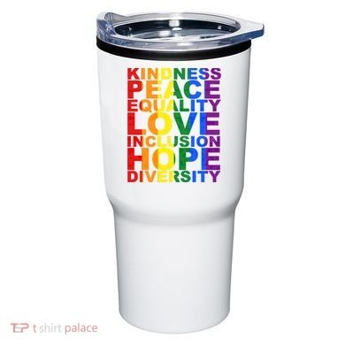 Kindness Peace Equality Love Quote Tumbler