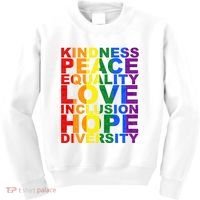 Kindness Peace Equality Love Quote Kids Sweatshirt thumb 0