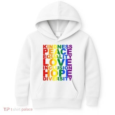 Kindness Peace Equality Love Quote Kids Hoodie
