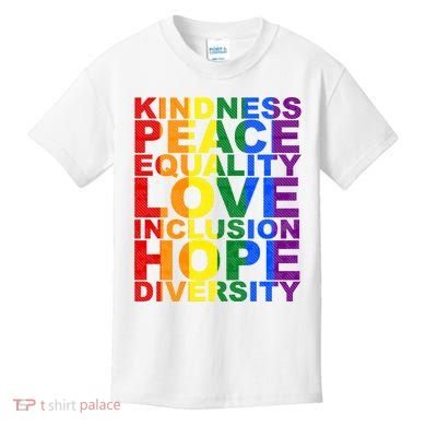 Kindness Peace Equality Love Quote Kids T-Shirt