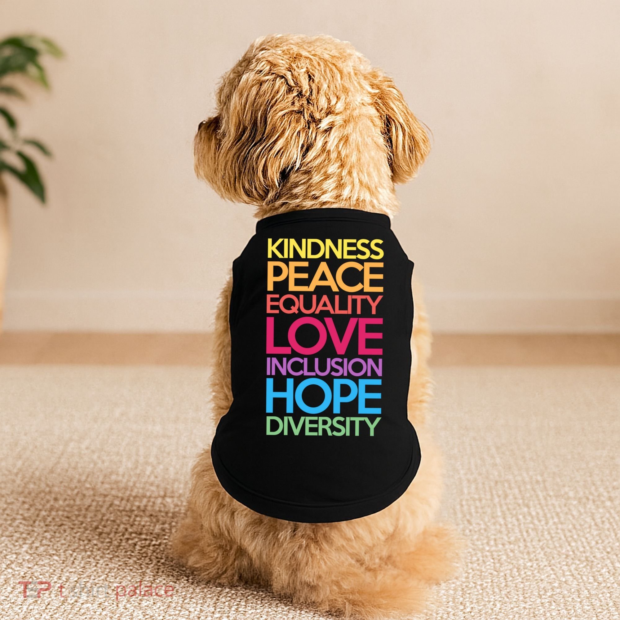 Kindness Peace Equality Love Inclusion Hope Diversity Funny Gift Doggie Tank