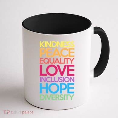 Kindness Peace Equality Love Inclusion Hope Diversity Funny Gift Coffee Mug back