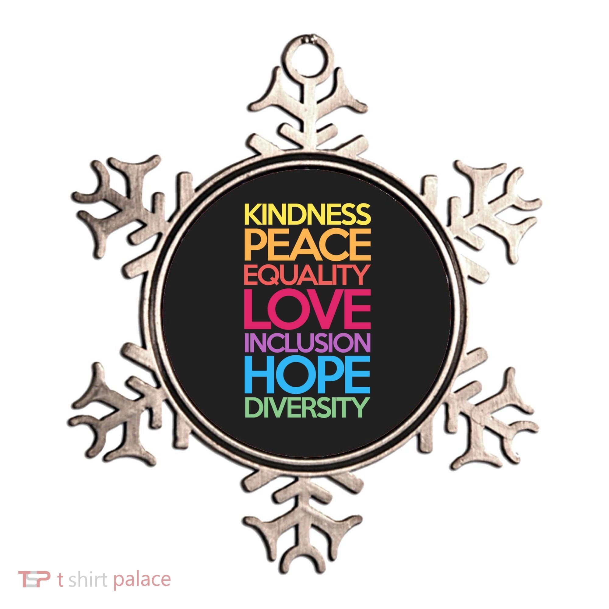 Kindness Peace Equality Love Inclusion Hope Diversity Funny Gift Ornament