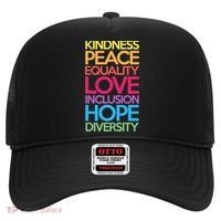Kindness Peace Equality Love Inclusion Hope Diversity Funny Gift Hat thumb 0