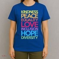 Kindness Peace Equality Love Inclusion Hope Diversity Funny Gift T-Shirt thumb 4