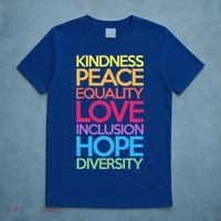Kindness Peace Equality Love Inclusion Hope Diversity Funny Gift T-Shirt thumb 5