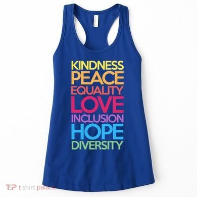 Kindness Peace Equality Love Inclusion Hope Diversity Funny Gift Women's Tank Top