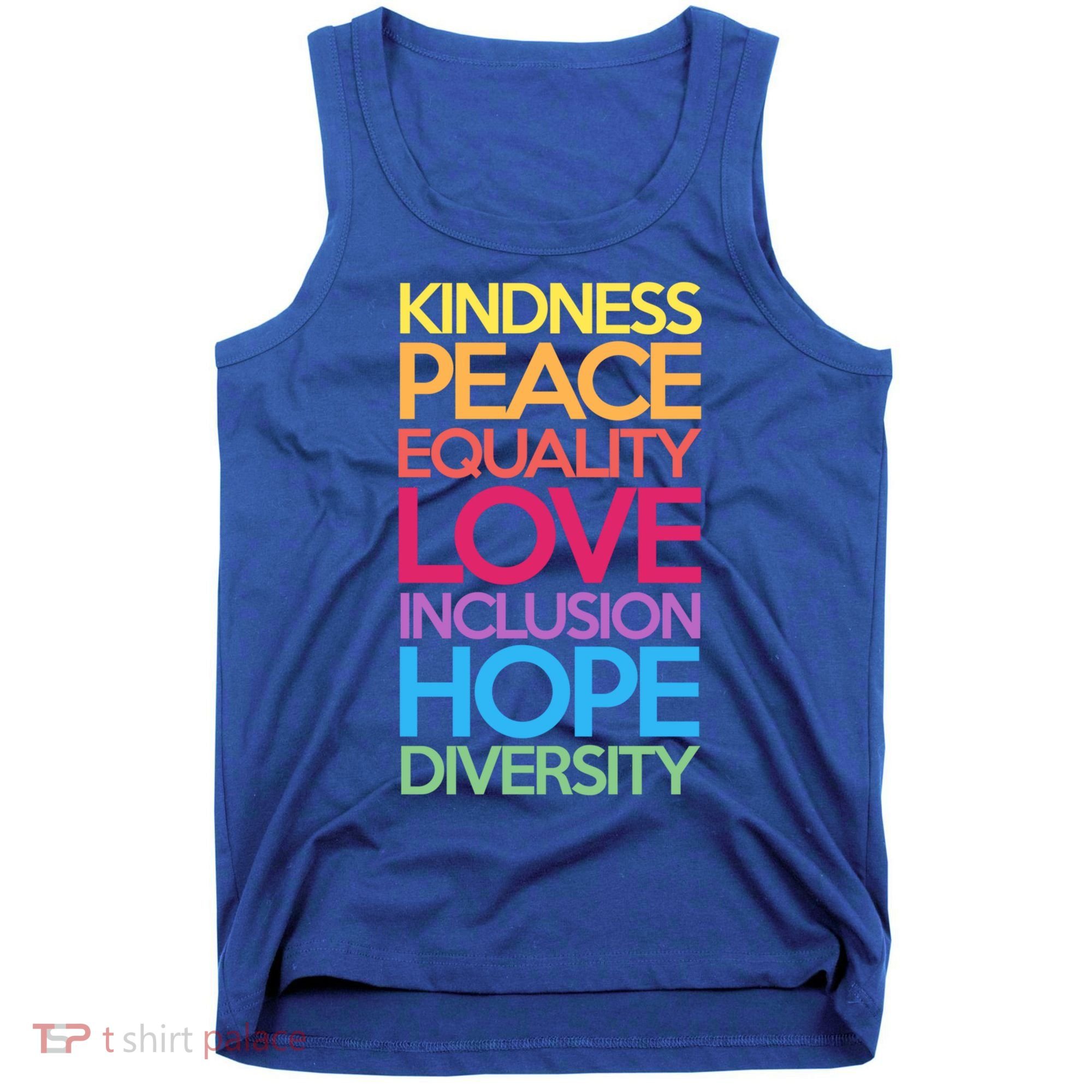 Kindness Peace Equality Love Inclusion Hope Diversity Funny Gift Tank Top
