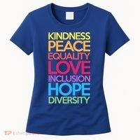 Kindness Peace Equality Love Inclusion Hope Diversity Funny Gift Women's T-Shirt thumb 0
