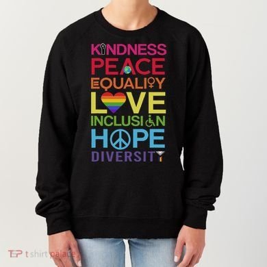 Kindness Peace Equality Inclusion Diversity Human Rights Women's Sweatshirt