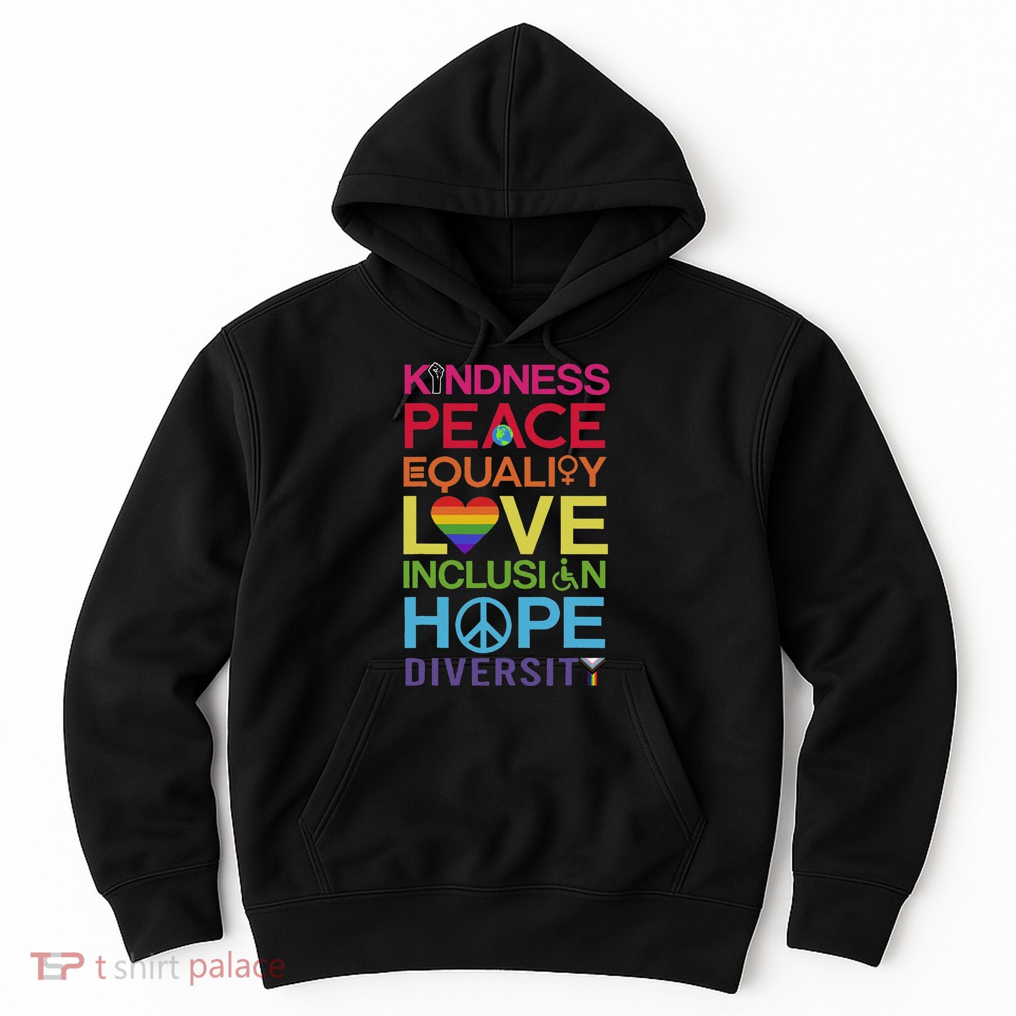 Kindness Peace Equality Inclusion Diversity Human Rights Hoodie