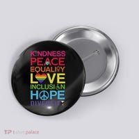 Kindness Peace Equality Inclusion Diversity Human Rights Button thumb 0