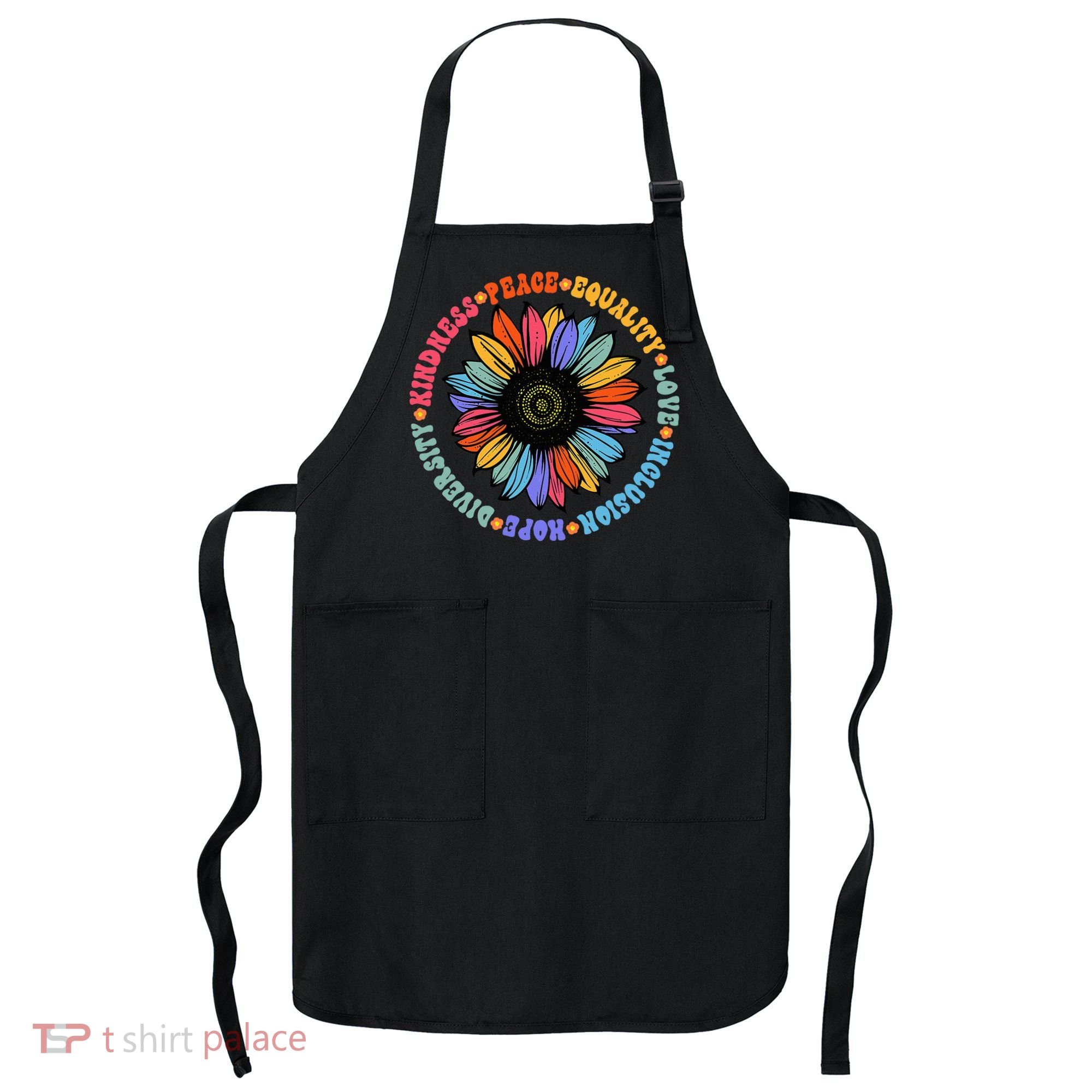 Kindness Peace Equality Love Hope Diversity Human Rights Apron