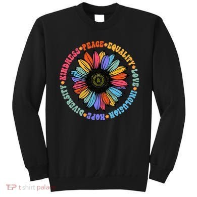 Kindness Peace Equality Love Hope Diversity Human Rights Sweatshirt