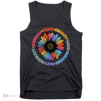 Kindness Peace Equality Love Hope Diversity Human Rights Tank Top