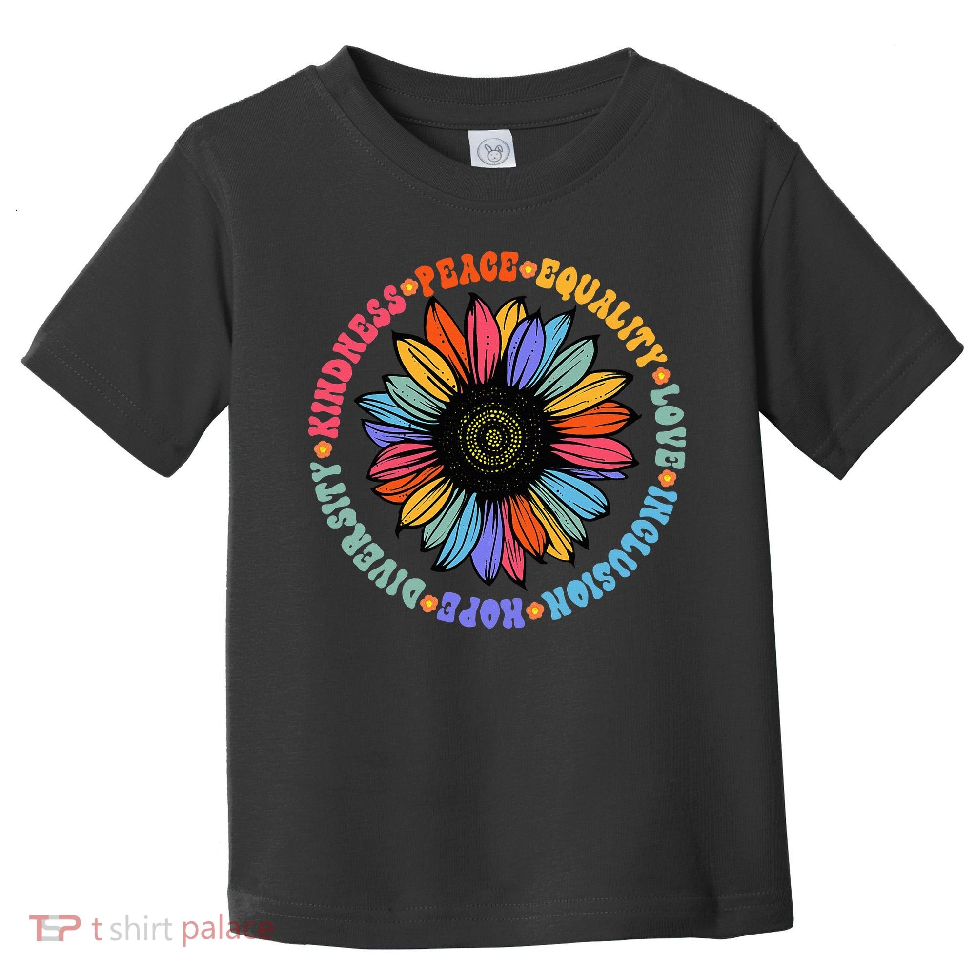 Kindness Peace Equality Love Hope Diversity Human Rights Toddler T-Shirt
