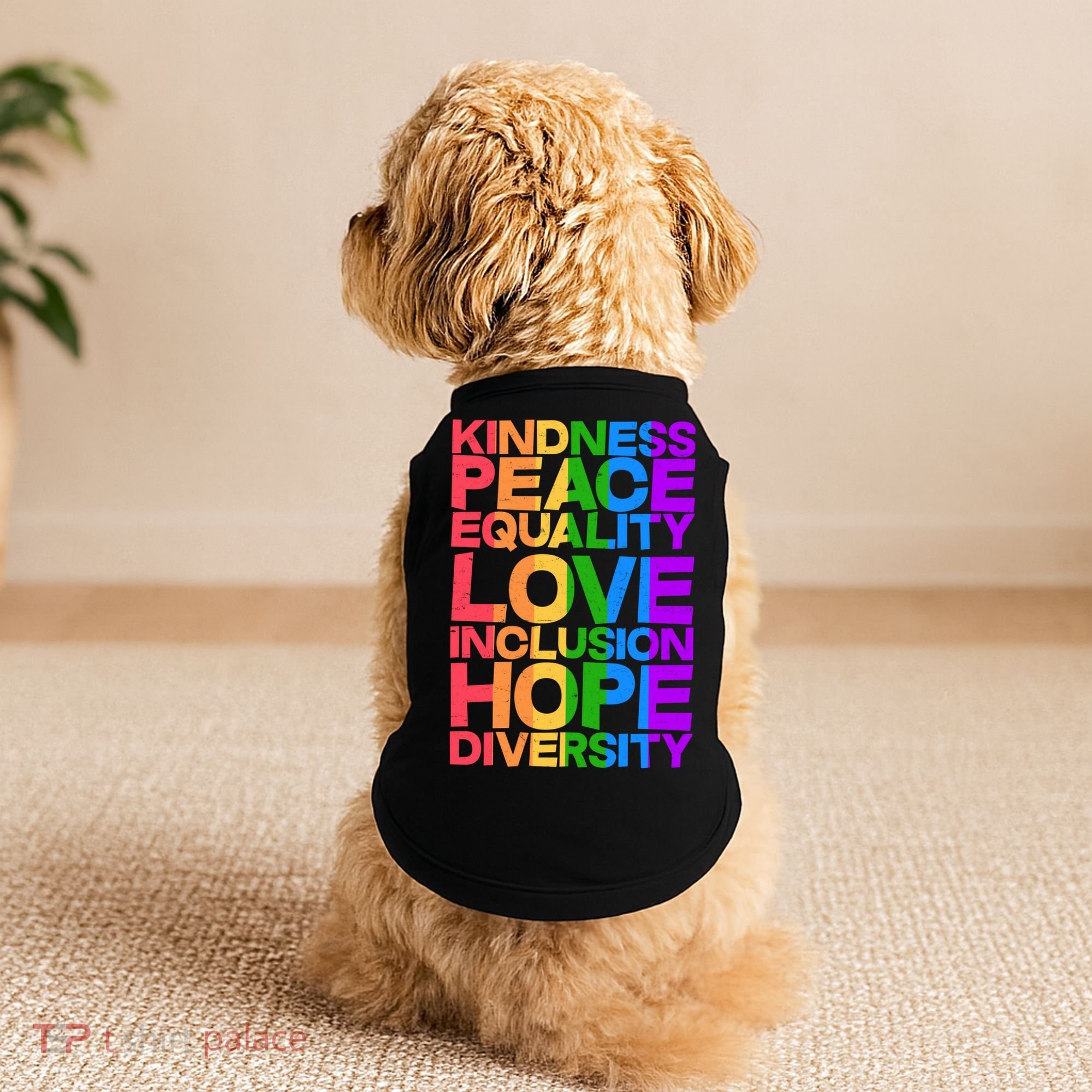 Kindness Peace Equality Love Inclusion Hope Diversity Doggie Tank
