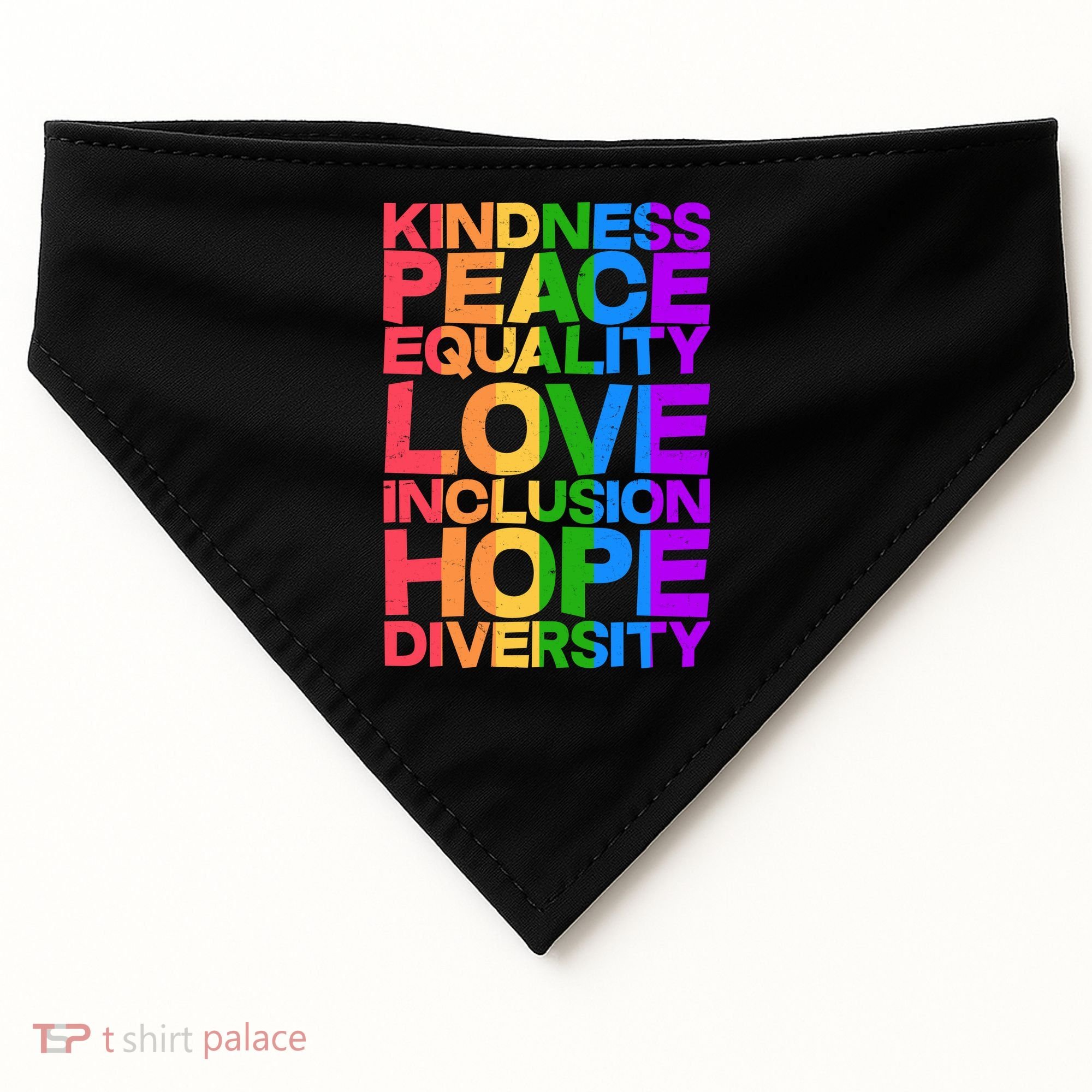 Kindness Peace Equality Love Inclusion Hope Diversity USA-Made Doggie Bandana