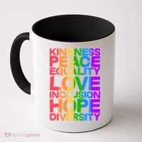Kindness Peace Equality Love Inclusion Hope Diversity Coffee Mug thumb 0