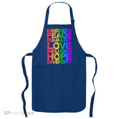 Kindness Peace Equality Love Inclusion Hope Diversity Apron