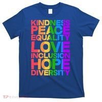 Kindness Peace Equality Love Inclusion Hope Diversity T-Shirt thumb 0