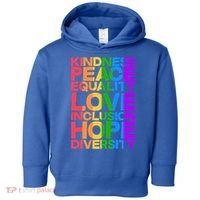 Kindness Peace Equality Love Inclusion Hope Diversity Toddler Hoodie thumb 0