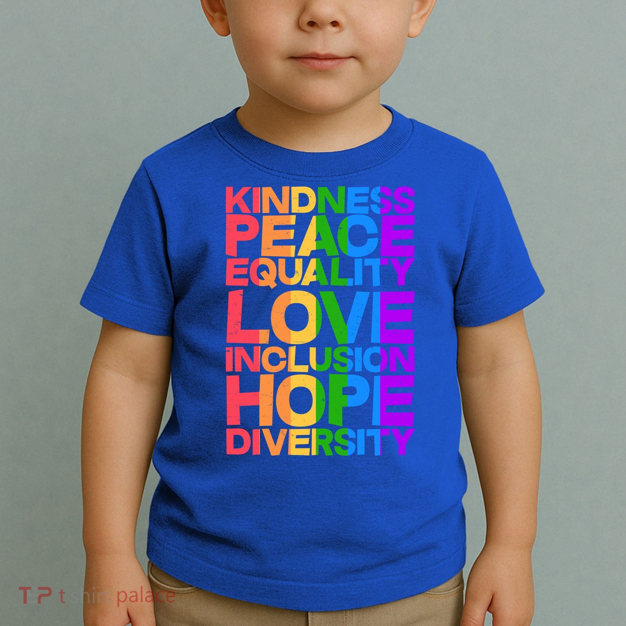 Kindness Peace Equality Love Inclusion Hope Diversity Toddler T-Shirt