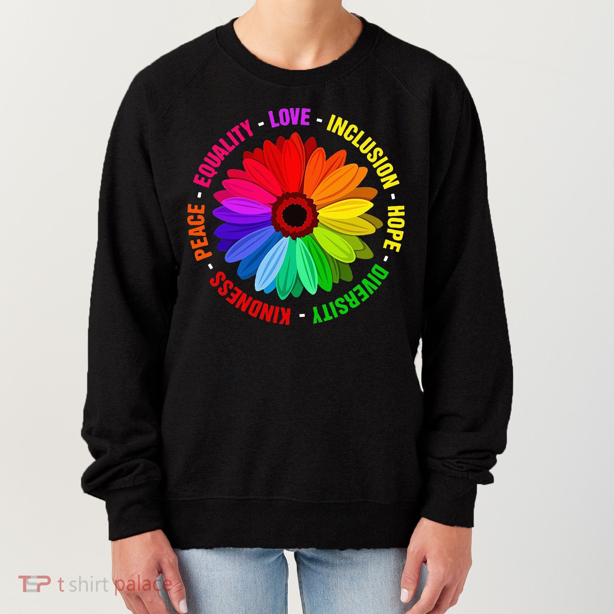 Kindness Peace Equality Love Inclusion Hope Diversity Women's Sweatshirt