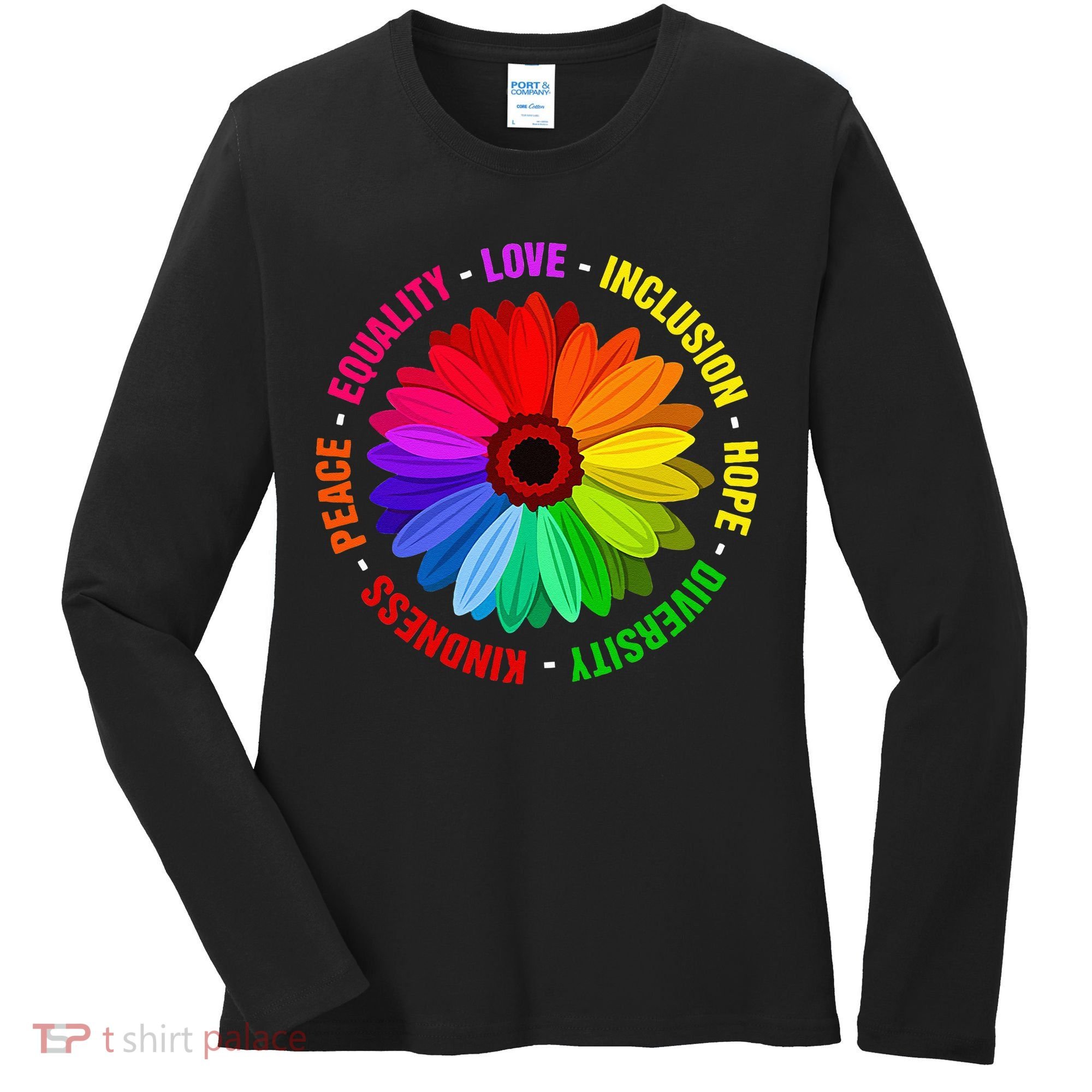 Kindness Peace Equality Love Inclusion Hope Diversity Women's Long Sleeve Shirt