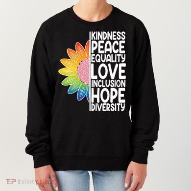 Kidness Peace Equality Love Inclusion Hope Diversity Women's Sweatshirt