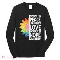 Kidness Peace Equality Love Inclusion Hope Diversity Long Sleeve Shirt thumb 0