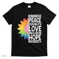 Kidness Peace Equality Love Inclusion Hope Diversity T-Shirt thumb 0