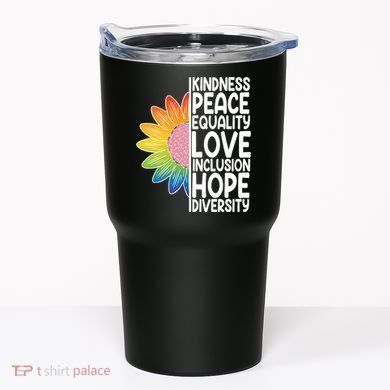 Kidness Peace Equality Love Inclusion Hope Diversity Tumbler
