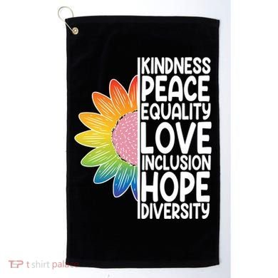Kidness Peace Equality Love Inclusion Hope Diversity Golf Towel