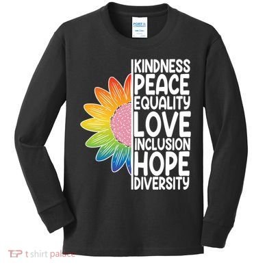 Kidness Peace Equality Love Inclusion Hope Diversity Kids Long Sleeve Shirt