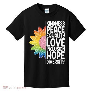 Kidness Peace Equality Love Inclusion Hope Diversity Kids T-Shirt