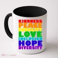 Kindness Peace Equality Love Inclusion Hope Diversity Coffee Mug thumb 0