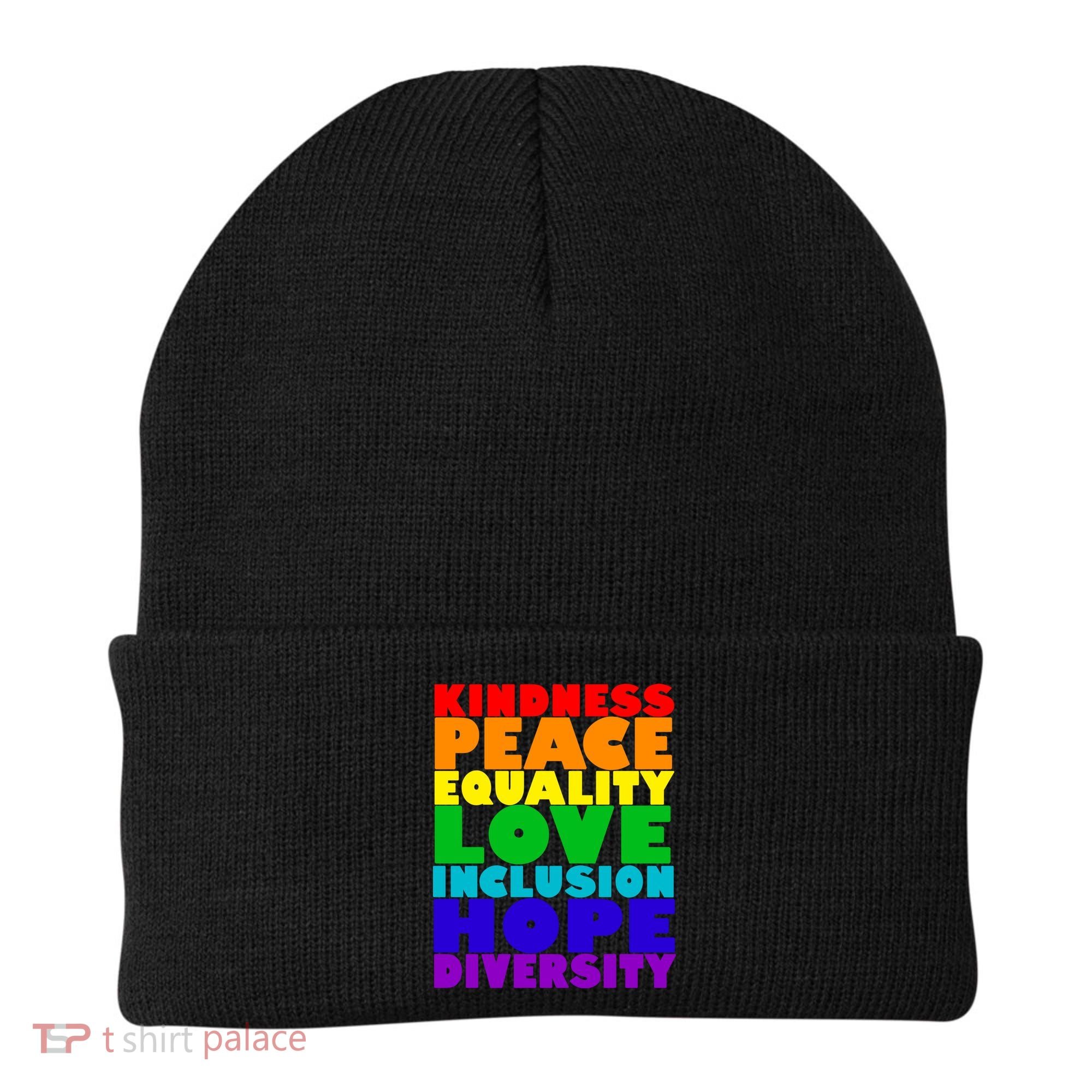 Kindness Peace Equality Love Inclusion Hope Diversity Beanie