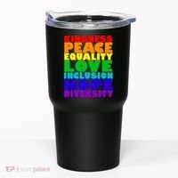 Kindness Peace Equality Love Inclusion Hope Diversity Tumbler thumb 0
